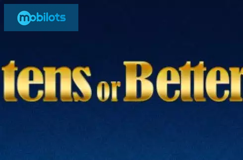 Tens or Better